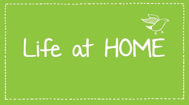 Life at HOME